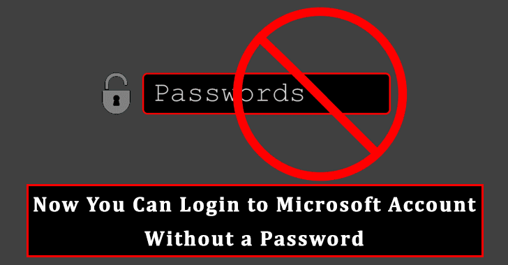 Now You Can log in to your Microsoft Account Without a Password