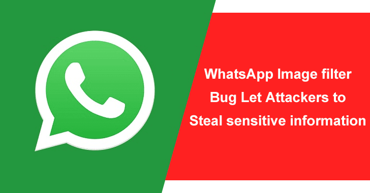WhatsApp Image Filter Bug Let Hackers to Steal Sensitive Data